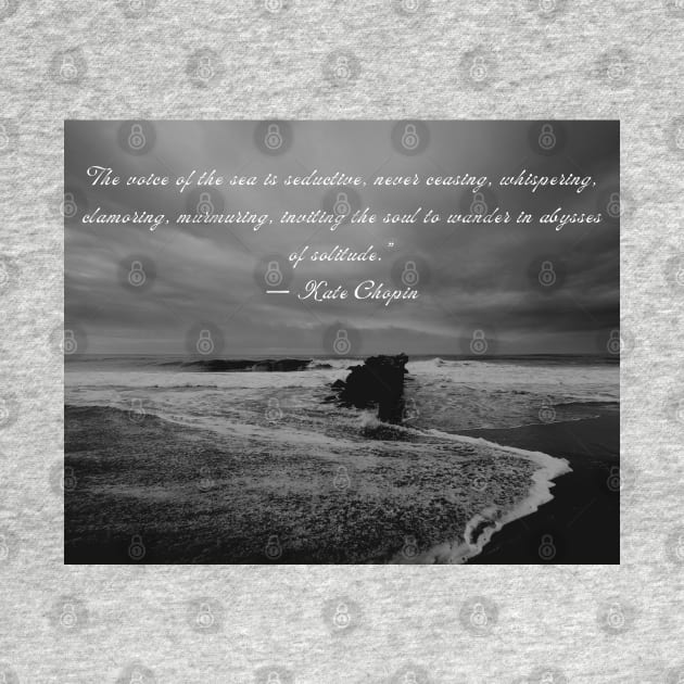 Sea photography and Kate chopin quote by artbleed